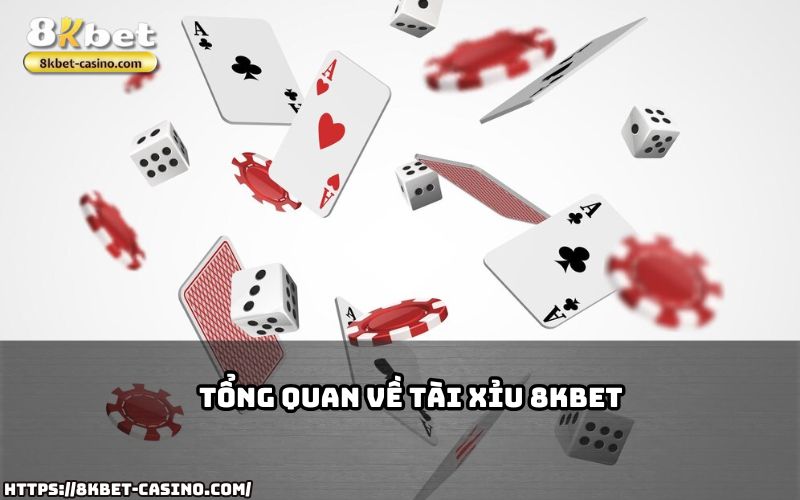 Khám phá tổng quan Tài Xỉu 8KBET – sân chơi hấp dẫn cho anh em đam mê cá cược trực tuyến Khám phá tổng quan Tài Xỉu 8KBET – sân chơi hấp dẫn cho anh em đam mê cá cược trực tuyến